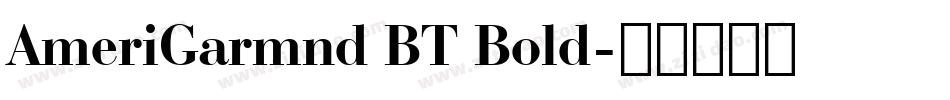 AmeriGarmnd BT Bold字体转换